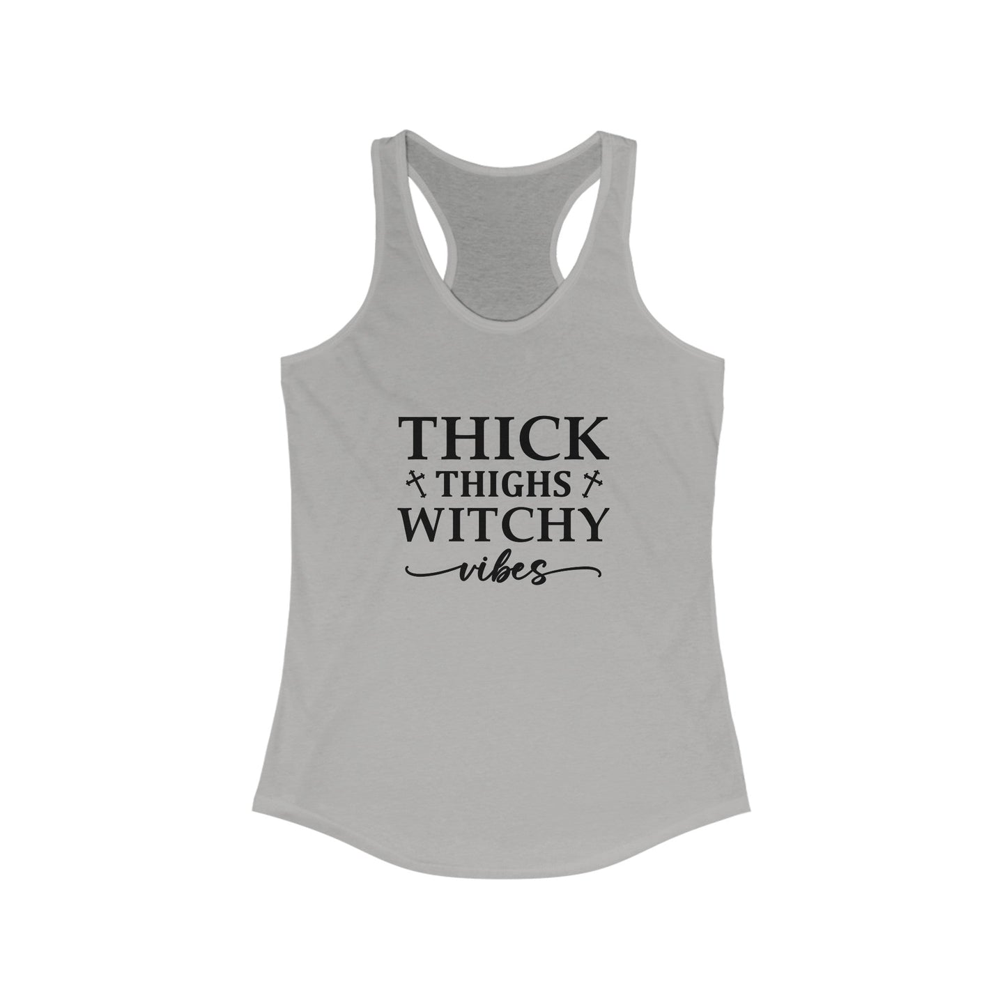 Thick Thighs Witchy Vibes Women's Ideal Racerback Tank - Moon & Starr Handcrafted LLC