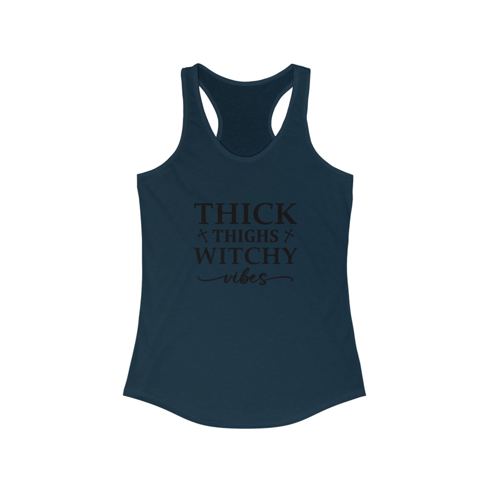 Thick Thighs Witchy Vibes Women's Ideal Racerback Tank - Moon & Starr Handcrafted LLC