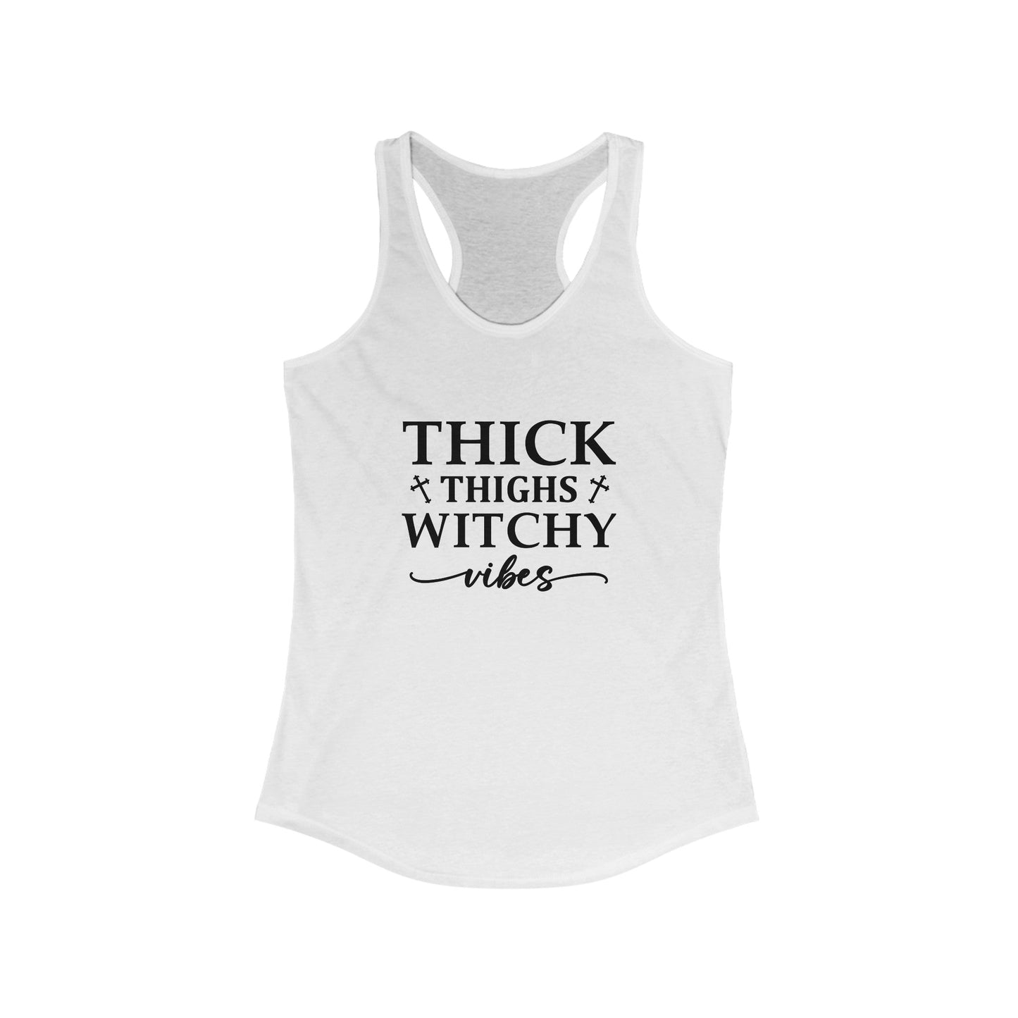 Thick Thighs Witchy Vibes Women's Ideal Racerback Tank - Moon & Starr Handcrafted LLC