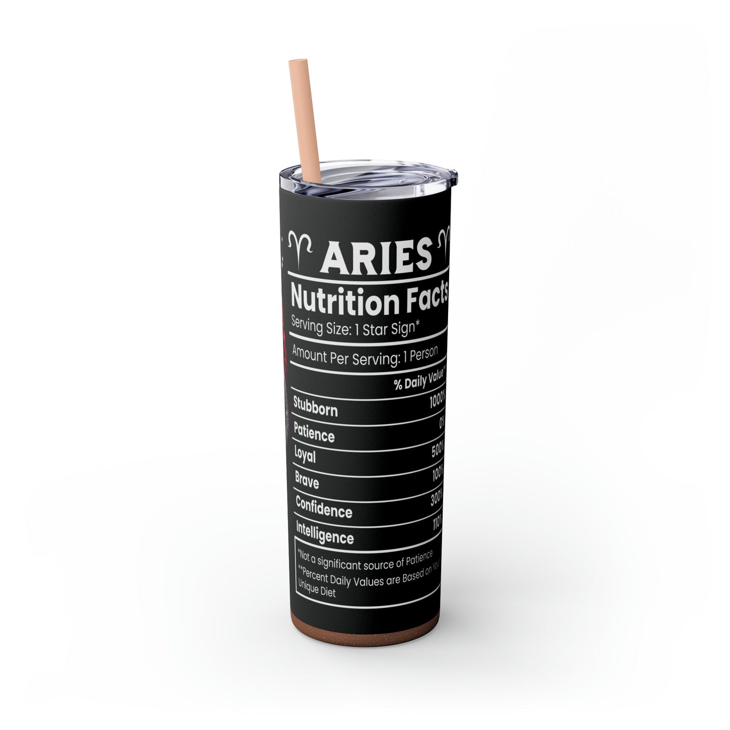 Aries Nutrition Facts Skinny Tumbler with Straw, 20oz - Moon & Starr Handcrafted Jewelry && More!