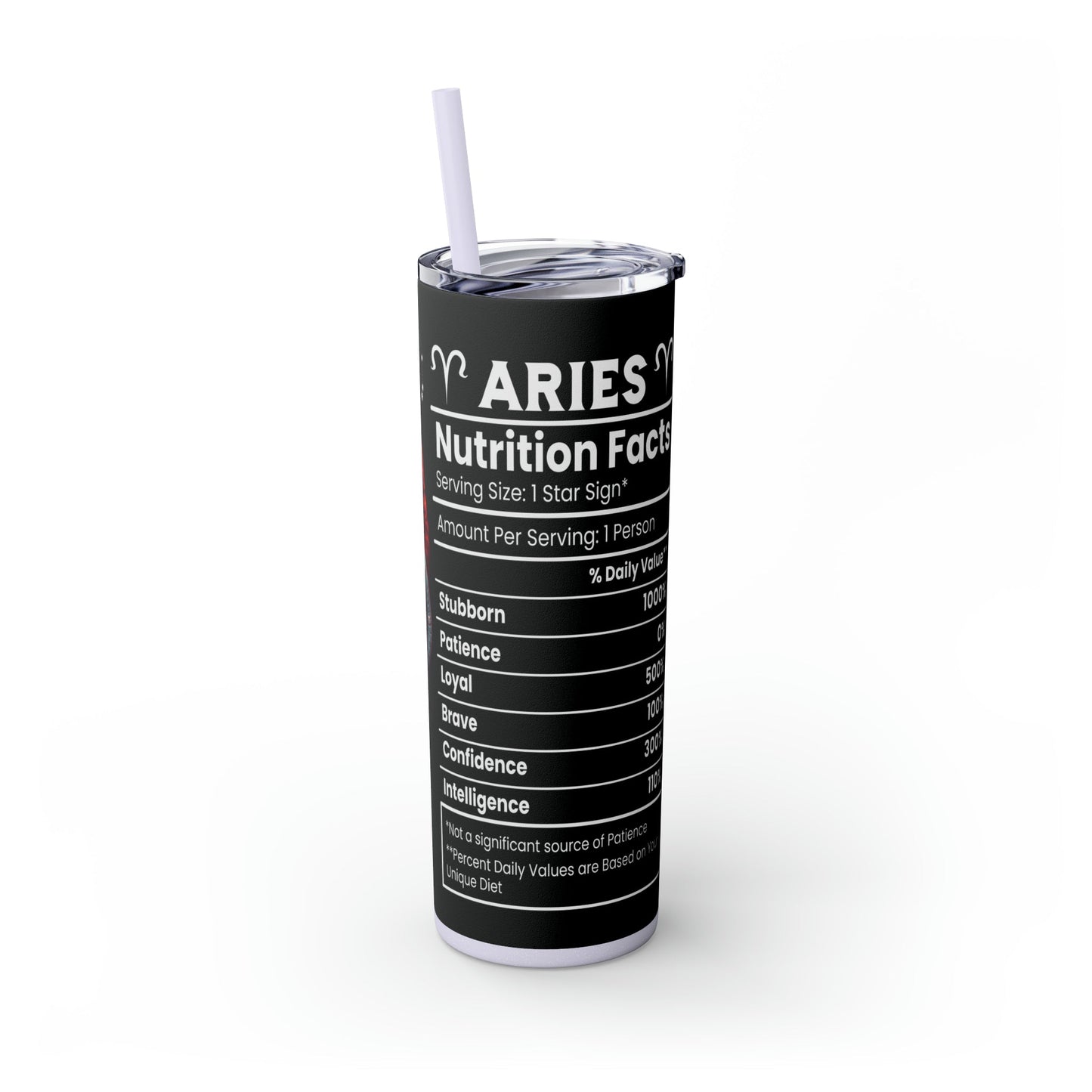 Aries Nutrition Facts Skinny Tumbler with Straw, 20oz - Moon & Starr Handcrafted Jewelry && More!