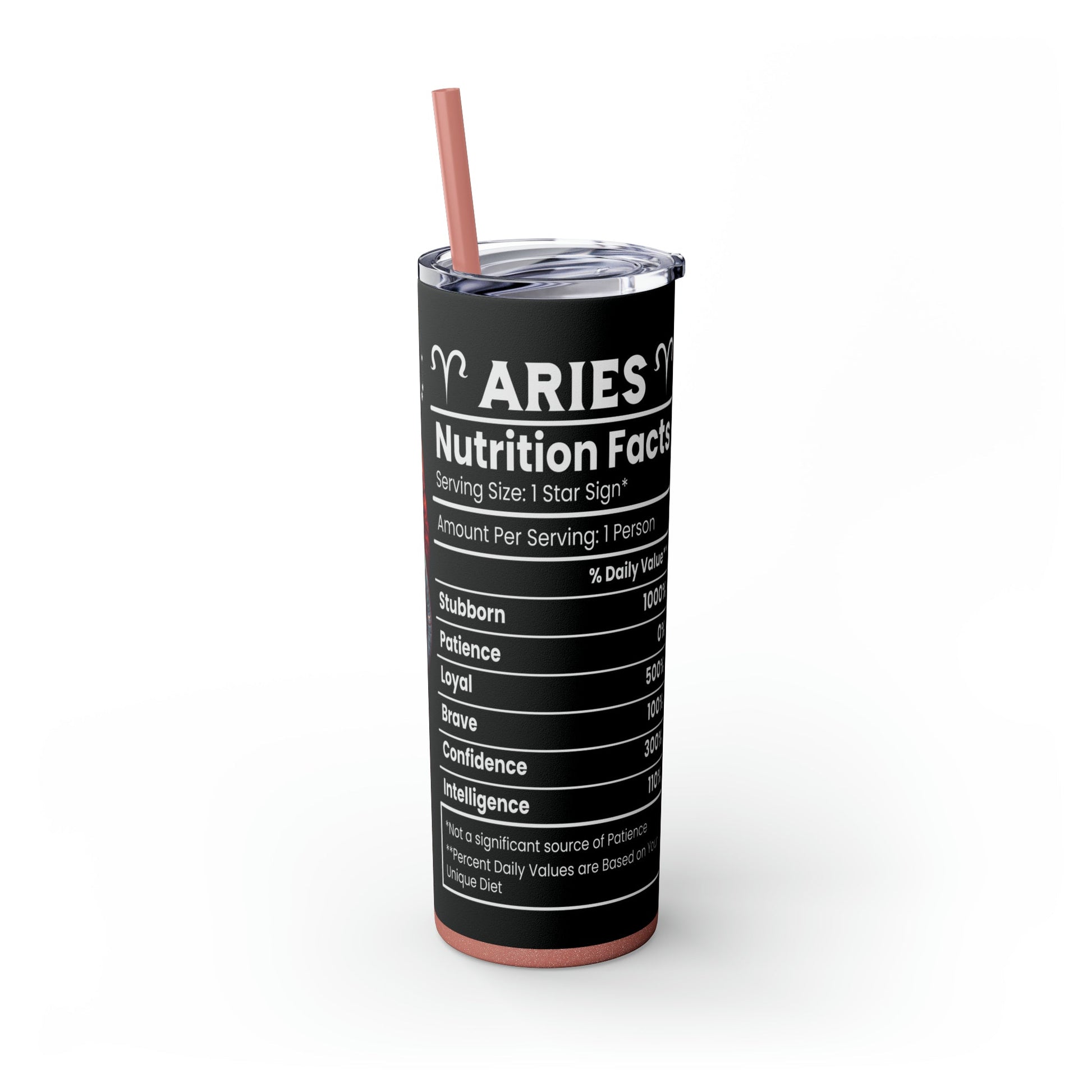 Aries Nutrition Facts Skinny Tumbler with Straw, 20oz - Moon & Starr Handcrafted Jewelry && More!