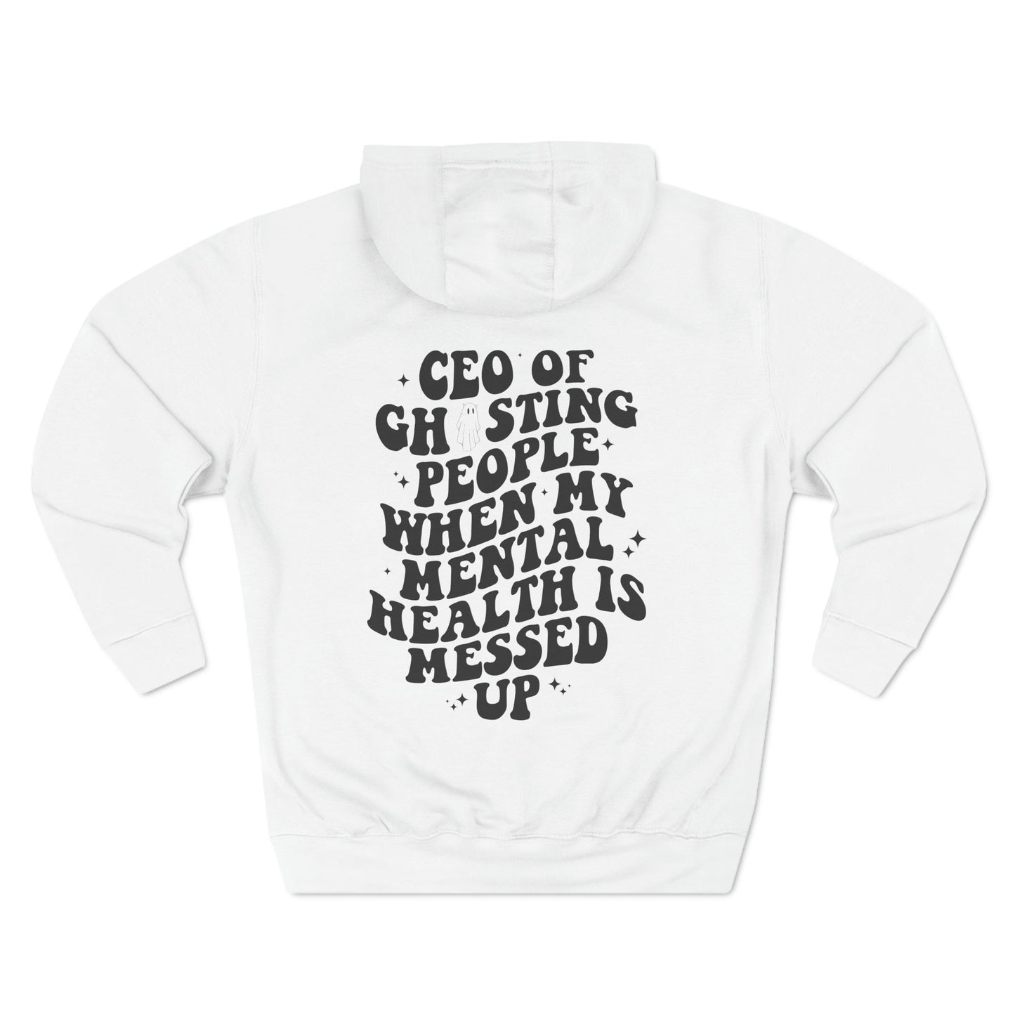 CEO Of Ghosting Three-Panel Fleece Hoodie - Moon & Starr Handcrafted Jewelry && More!