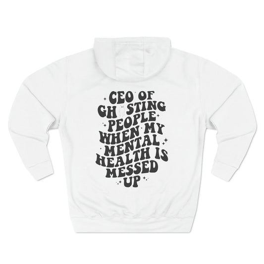 CEO Of Ghosting Three-Panel Fleece Hoodie - Moon & Starr Handcrafted Jewelry && More!