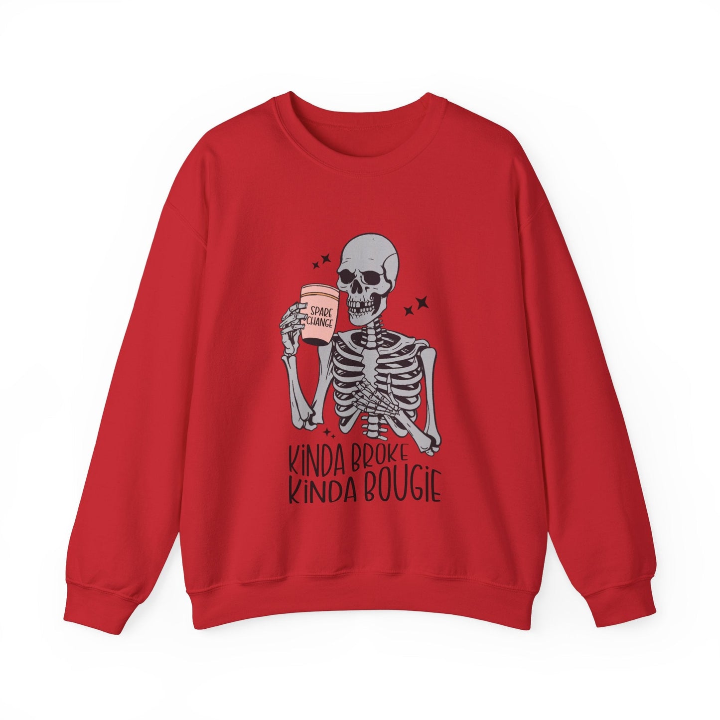 Kinda Broke Kinda Bougie Skeleton Unisex Heavy Blend™ Crewneck Sweatshirt - Moon & Starr Handcrafted Jewelry && More!