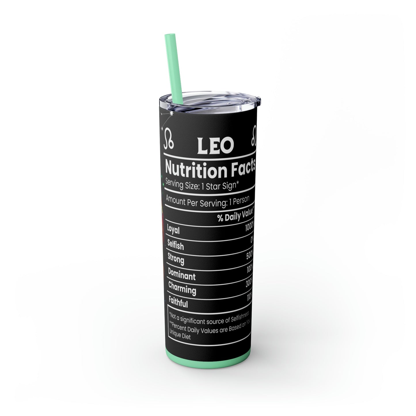 Leo Nutrition Facts Skinny Tumbler with Straw, 20oz - Moon & Starr Handcrafted Jewelry && More!