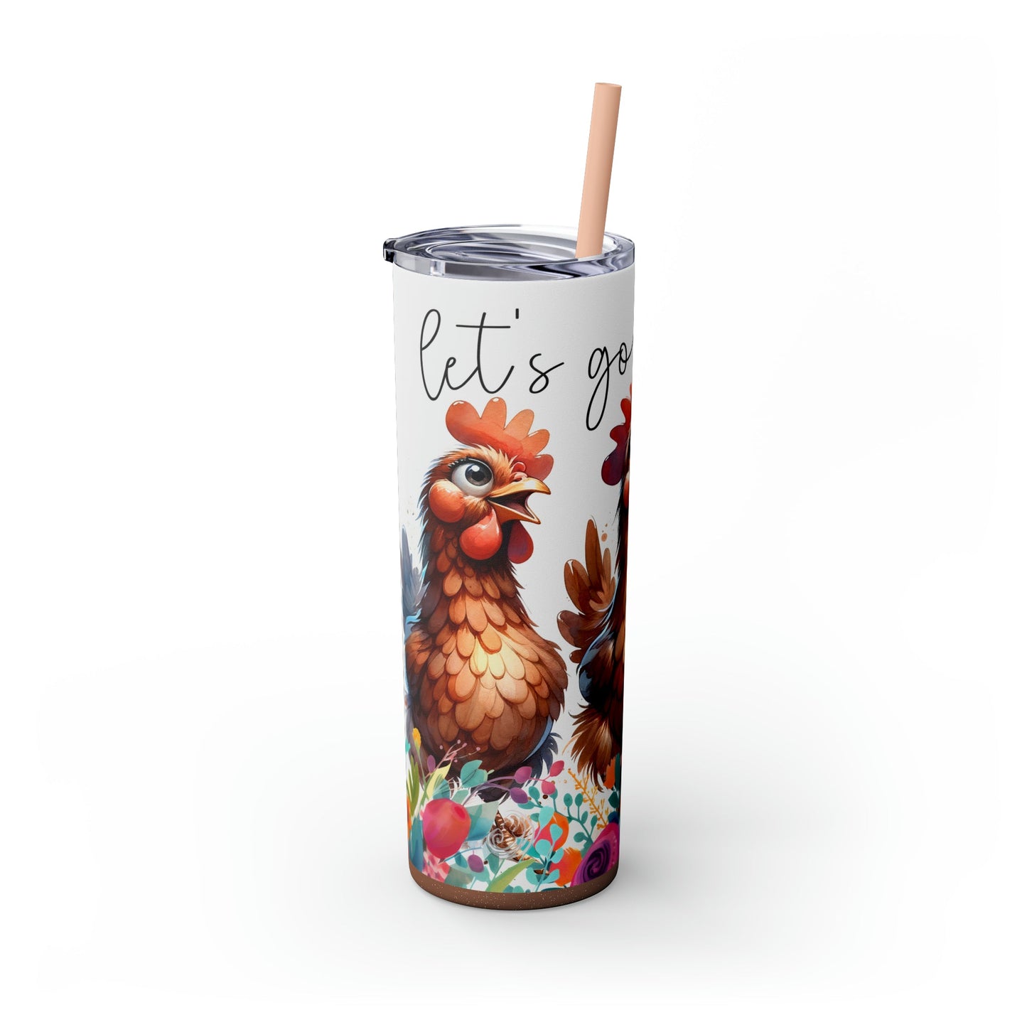 Let's Go Girls Funny Chicken Skinny Tumbler with Straw, 20oz - Moon & Starr Handcrafted Jewelry && More!