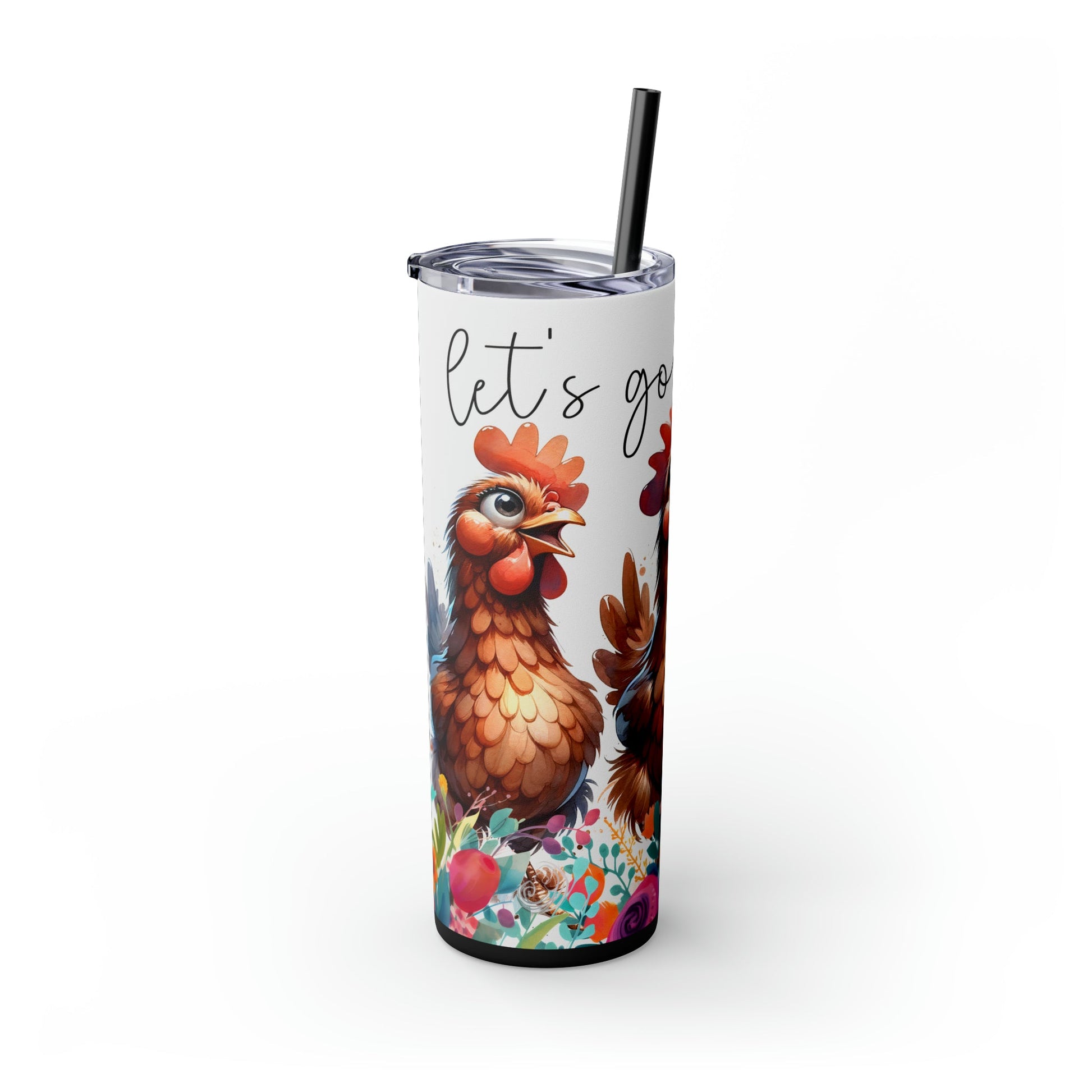 Let's Go Girls Funny Chicken Skinny Tumbler with Straw, 20oz - Moon & Starr Handcrafted Jewelry && More!