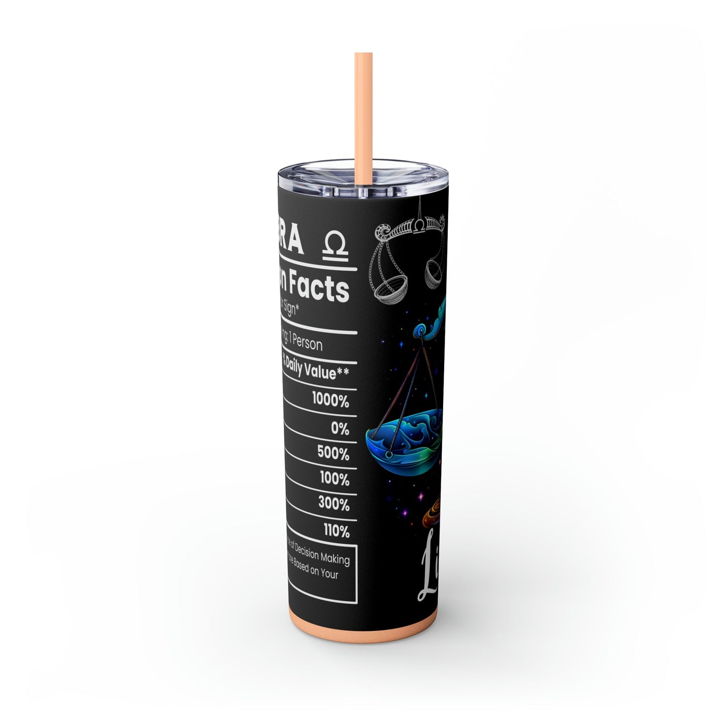 Libra Nutrition Facts Skinny Tumbler with Straw, 20oz - Moon & Starr Handcrafted Jewelry && More!