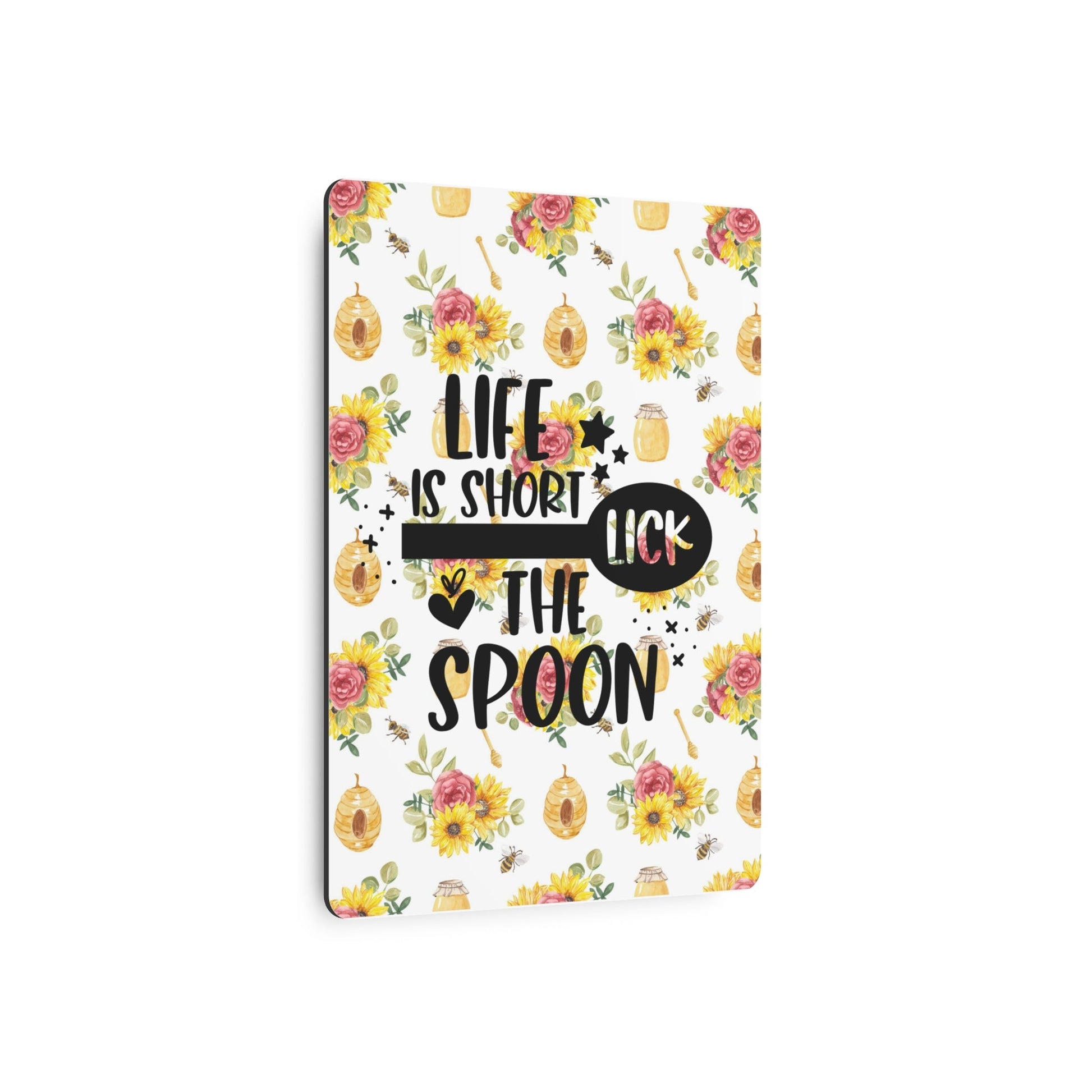 "Life is short" Farmhouse bees Metal Art Sign - Moon & Starr Handcrafted Jewelry && More!