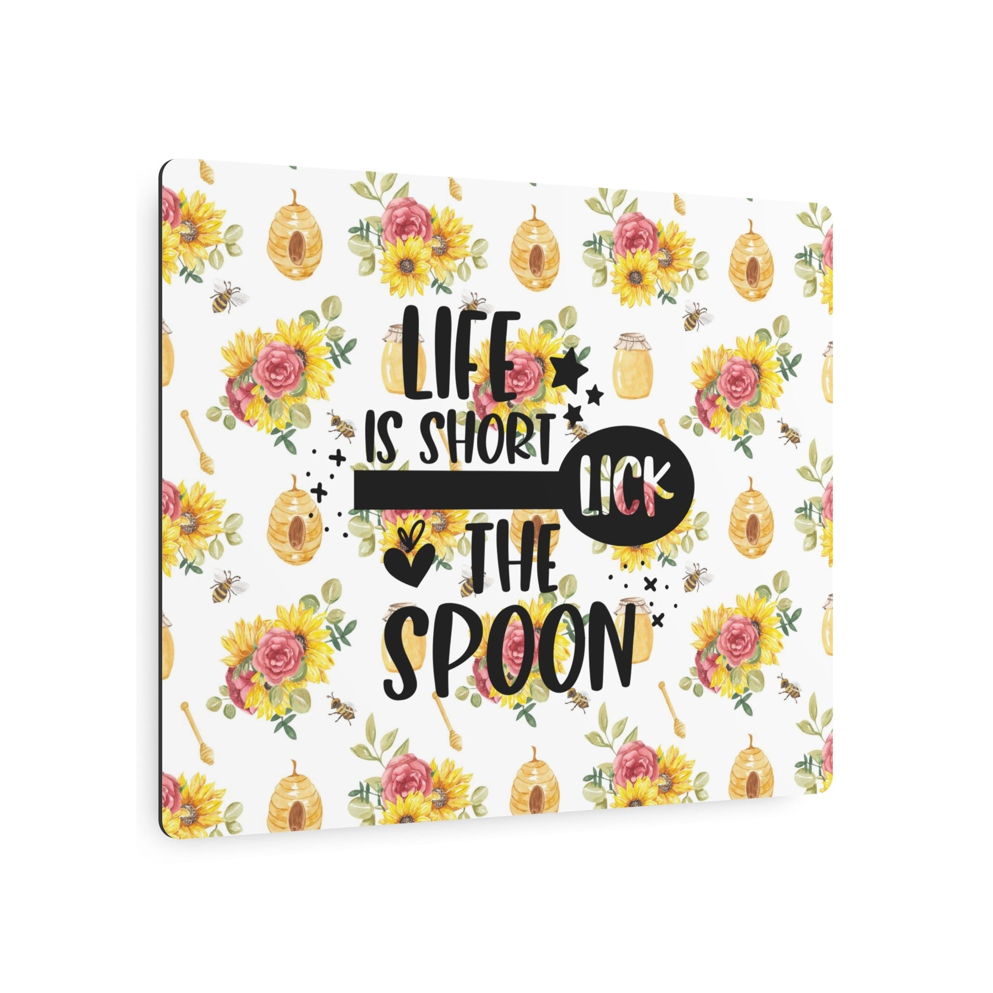 "Life is short" Farmhouse bees Metal Art Sign - Moon & Starr Handcrafted Jewelry && More!