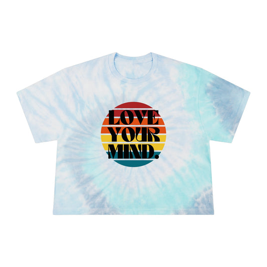 "Love your mind" Women's Tie-Dye Crop Tee - Moon & Starr Handcrafted Jewelry && More!