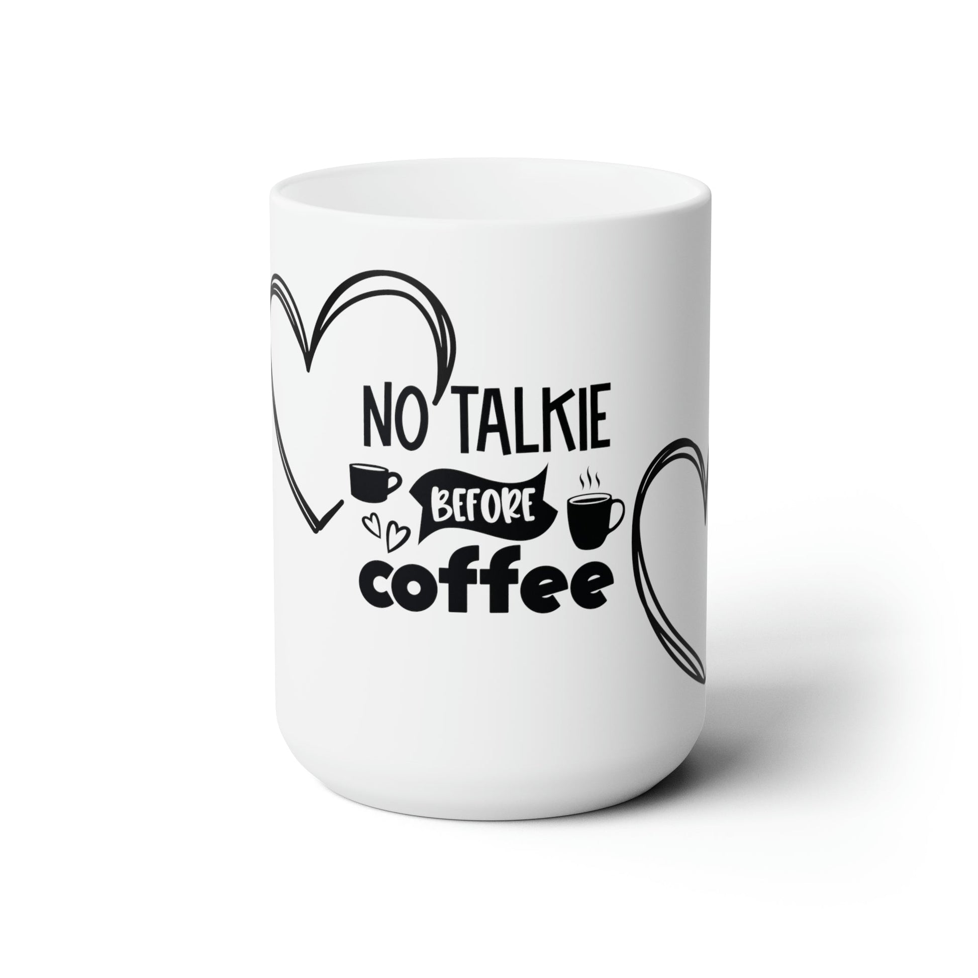 "No talking before coffee" Funny Ceramic Mug 15oz - Moon & Starr Handcrafted Jewelry && More!