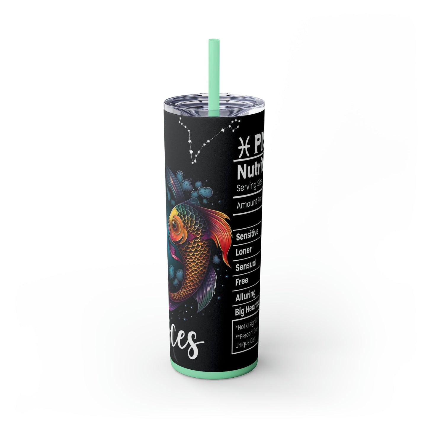 Pisces Nutrition Facts Skinny Tumbler with Straw, 20oz - Moon & Starr Handcrafted Jewelry && More!