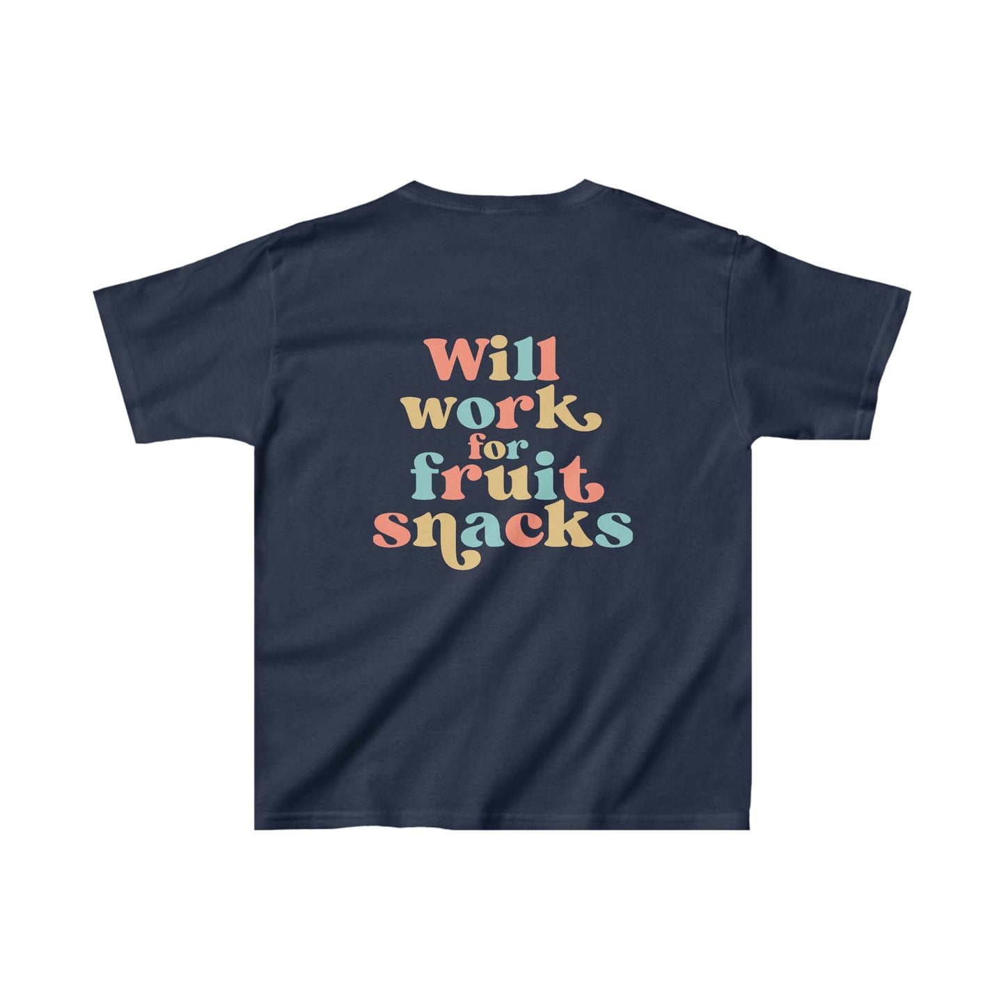 "Will Work For Fruit Snacks" Kids Heavy Cotton™ Tee - Moon & Starr Handcrafted Jewelry && More!