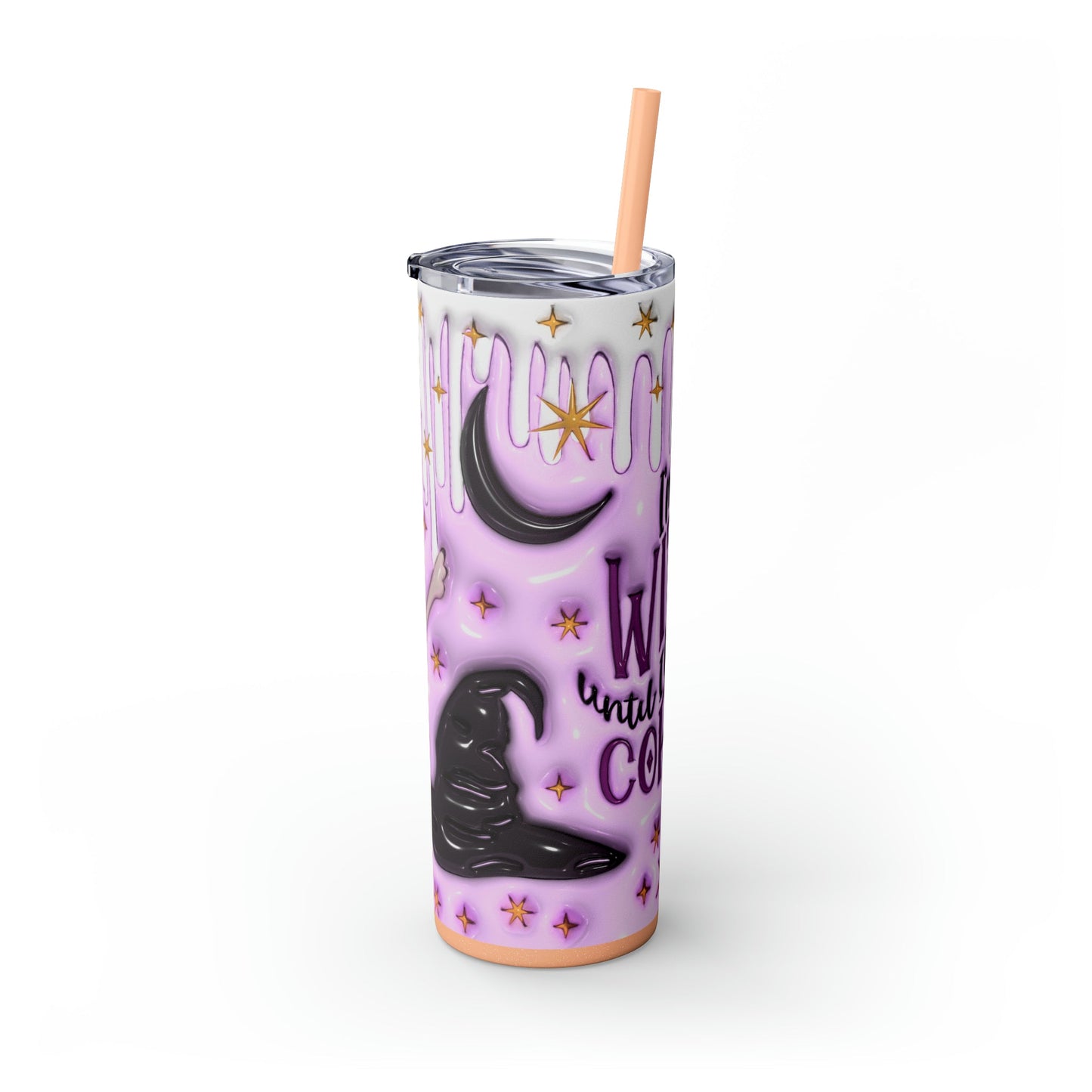 Witch Before Coffee 3D Skinny Tumbler with Straw, 20oz - Moon & Starr Handcrafted Jewelry && More!