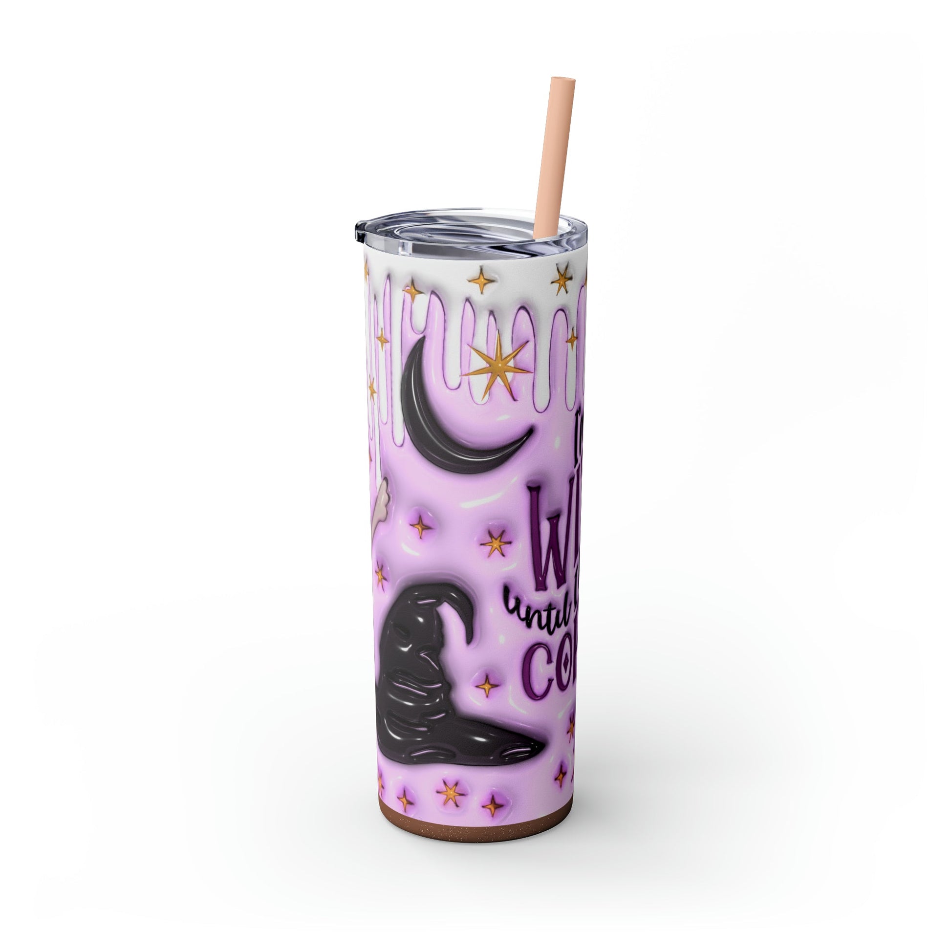 Witch Before Coffee 3D Skinny Tumbler with Straw, 20oz - Moon & Starr Handcrafted Jewelry && More!